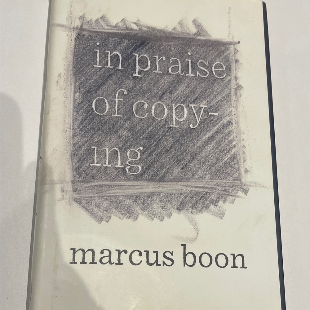 In Praise of copy-ing. By Marcus Boon hardcover book